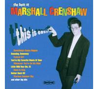 MARSHALL CRENSHAW - This Is Easy-the Best of