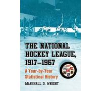 Marshall D. Wright The National Hockey League, 1917-1967 (Tascabile)