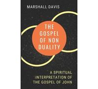 Marshall Davis The Gospel of Nonduality (Tascabile)