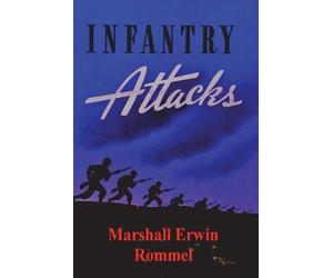 Marshall Erwin Rommel Infantry Attacks (Tascabile)