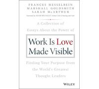 Marshall Goldsmith Frances Hesselbein Sarah Work is Love Mad (Copertina rigida)