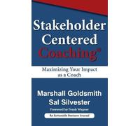 Marshall Goldsmith Sal Silver Stakeholder Centered Coaching (Copertina rigida)