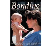 Marshall H. Klaus Phyllis H. Klaus John H. Kennell Bonding (Tascabile)