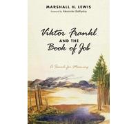 Marshall H Lewis Viktor Frankl and the Book of Job (Tascabile)