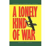 Marshall Harrison A Lonely Kind of War (Copertina rigida)