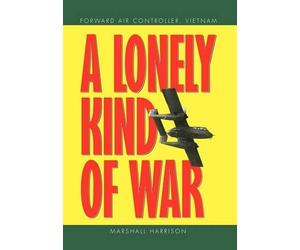 Marshall Harrison A Lonely Kind of War (Copertina rigida)
