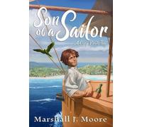 Marshall J Moore Son of a Sailor (Tascabile) Son of a Sailor