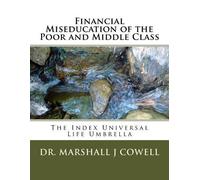 Marshall James Cow Financial Miseducation of the Poor and Middle Cl (Tascabile)