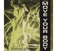 MARSHALL JEFFERSON / MOVE YOUR BODY (1990 REMIX)