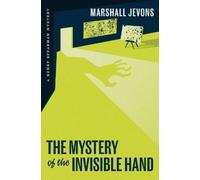 Marshall Jevons The Mystery of the Invisible Hand (Tascabile)