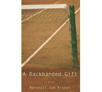 Marshall Jon Fisher A Backhanded Gift (Tascabile)