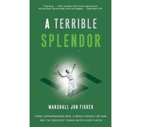 Marshall Jon Fisher A Terrible Splendor (Tascabile)