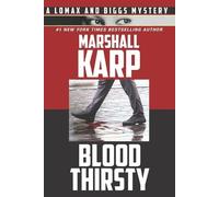 Marshall Karp Bloodthirsty (Tascabile) Lomax and Biggs Mystery