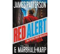 Marshall Karp James Patterson Red Alert (Copertina rigida) NYPD Red