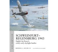 Marshall L. Michel III Schweinfurt-Regensburg 1943 (Tascabile) Air Campaign