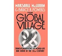 Marshall McLuhan Bruce R. Powers The Global Village (Copertina rigida)