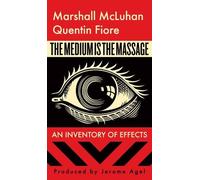 Marshall McLuhan Quentin Fiore Jerome Agel Mcluhan The Medium is th (Tascabile)