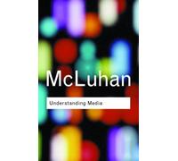 Marshall McLuhan Understanding Media (Tascabile) Routledge Classics