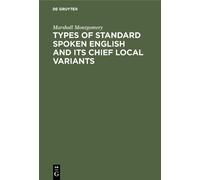 Marshall Montgo Types of standard spoken English and its chie (Copertina rigida)