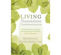 Marshall Rosenberg Living Nonviolent Communication (Tascabile)