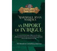 Marshall Ryan Maresca An Import of Intrigue (Tascabile)