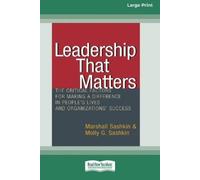 Marshall Sashkin Molly G Sashkin Leadership That Matters (Tascabile)