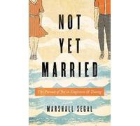 Marshall Segal Not Yet Married (Tascabile)