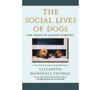 MARSHALL THOMAS ELIZABETH Social Lives of Dogs (Tascabile)