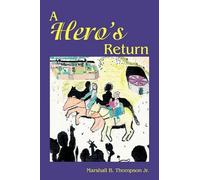 Marshall Thompson A Hero's Return (Tascabile)