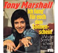 MARSHALL, Tony - Ich fang für euch den Sonnenschein / Wo die Sonne scheint / 12 177 AT
