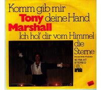MARSHALL, Tony - Komm gib mir deine Hand / Ich hol dir vom Himmel die Sterne / 10755 AT