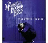 Marshall Tucker Band - Face Down in the Blues by Marshall Tucker Band