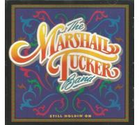 Marshall Tucker Band - Still Holdin on