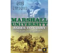 Marshall University: Ashes to Glory