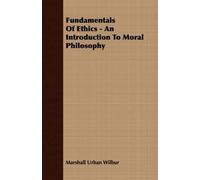 Marshall Urban Fundamentals Of Ethics - An Introduction To Moral Ph (Tascabile)