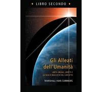 Marshall Vian S Gli Alleati dell'Umanità, Libro Secondo (The Allies (Tascabile)