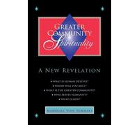 Greater Community Spirituality by Summers, Marshall Vian