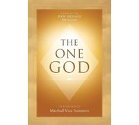 Marshall Vian Summers The One God (Tascabile)
