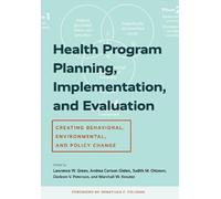 Marshall W. Kre Health Program Planning, Implementation, and Evalua (Tascabile)
