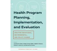 Marshall W. Kre Health Program Planning, Implementation, and Evalua (Tascabile)