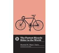Marshall W Major Taylo The Fastest Bicycle Rider in the Worl (Copertina rigida)