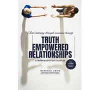 Marshall Zweig Truth Empowered Relationships (Tascabile)