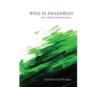 Marshell Bradley Who Is Phaedrus? (Copertina rigida)
