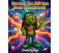 Marshie The Martian Does Woodstock