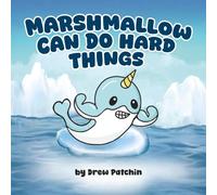 Marshmallow Can Do Hard Things