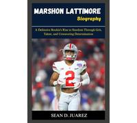 Marshon Lattimore Biography: A Defensive Rookie's Rise to Stardom Through Grit, Talent, and Unwavering Determination