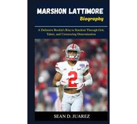 Marshon Lattimore Biography: A Defensive Rookie's Rise to Stardom Through Grit, Talent, and Unwavering Determination