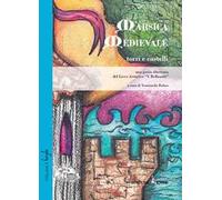 Marsica Medievale. Torri e castelli