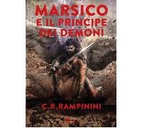 Marsico e il principe dei demoni - Rampanini C. R.