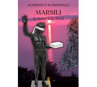 Marsili. L'anima della Terra - Rondinelli Domenico